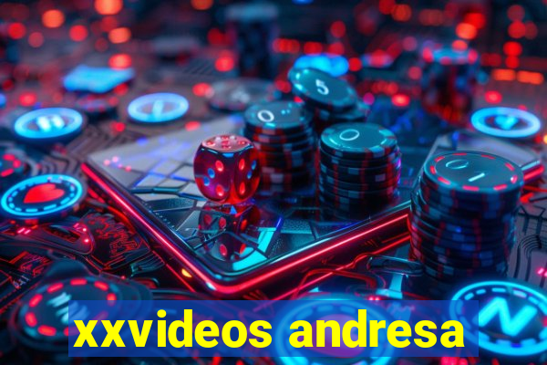 xxvideos andresa